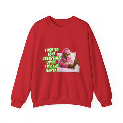 I Became Santa Sweatshirt