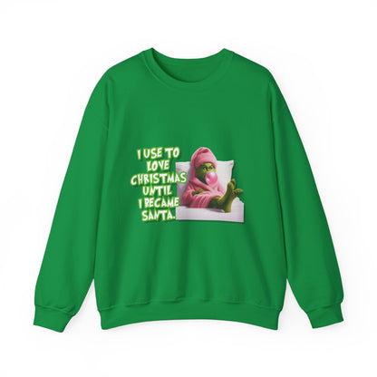 I Became Santa Sweatshirt
